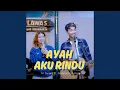 Download Lagu Ayah Aku Rindu (feat. Nabila Maharani) (Live Ngamen)