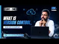What is Version Control with Real Life Example