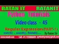 Python Tutorial class-45 Regular Expression Part-1 By Ratan sir