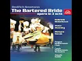 The Bartered Bride. Comic opera in Three Acts - Act 3, Scene 2 - Skočná. Dance of the Comedians
