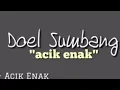 Download Lagu #doelsumbang Acik enak