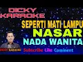 Download Lagu karaoke Nassar seperti mati lampu nada cewek \\ wanita
