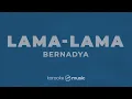 Lama-Lama - Bernadya (KARAOKE VERSION)