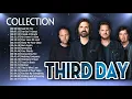 Download Lagu Third Day Hits Full Album - Top Greatest Hits Of Third Day Nonstop For You