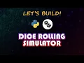Dice Rolling Simulator Python - Python for Beginners