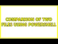 Comparison of two files using PowerShell