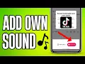 Download Lagu How To Add Your Own Music To TikTok Video Without Copyright (Quick Guide)