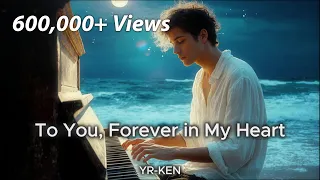 To You Forever In My Heart Lyric Video 