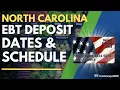 North Carolina EBT Deposit Dates Payment Schedule