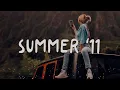 Songs that bring you back to summer '11 - Summer songs from 2011