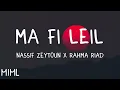 Nassif Zeytoun x Rahma Riad - Ma Fi Leil (Lyrics/كلمات)(English Translation)