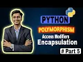 OOP Mastery in Python Encapsulation Polymorphism Access Modifiers Explained Simply