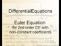Differential Equations Chapter 3 3 Euler s Equation for 2nd order DE with non-constant coefficients