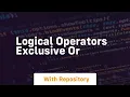 Logical operators exclusive or