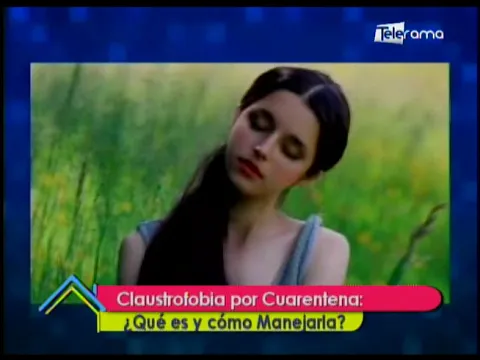 Claustrofobia por cuarentena ¿Qué es y cómo manejarla?