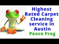 Highest Rated Carpet Cleaning Services in Austin Texas Peace Frog