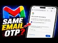 Gmail Account Recovery Without Verification Code Same Email OTP 2-Step Verification Problem S