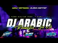 Download Lagu DJ ARABIC ROMANTIS QORIB MINNI ( قَرب مِنِّي ) DJ YANG KALIAN CARI - CARI