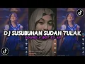 Download Lagu DJ SUSUBUHAN SUDAH TULAK | DJ MAWARUNG X BAHAGIA ITU SEDERHANA VIRAL TIKTOK