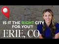 Is Erie Colorado Worth It in 2026 Pros and Cons of Living Here