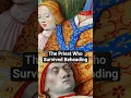The Priest Who Survived Beheading