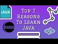 Top 7 Reasons to Learn Java in 2022 Why you should learn java in 2022