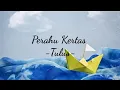 Download Lagu Perahu Kertas - Tulus (Lirik)