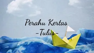 perahu kertas tulus lirik 