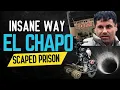 Insane Way El Chapo Escaped Prison