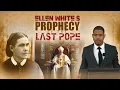 Lagu Ellen White’s Prophecy Of The Last Pope \u0026 2026 Sunday Law? Many Reject Loud Cry_ Saying \u0026 Doing