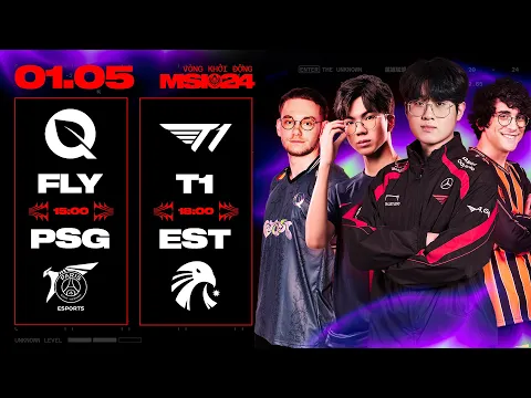 Video Thumbnail: FLY vs PSG (BO3) | T1 vs EST (BO3) | MSI 2024 - VÒNG KHỞI ĐỘNG | 01.05.2024