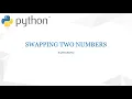 Python Program to Swap Two Variables With Using Temporary Variable Without Using Temporary variable