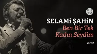 Selami Şahin Ben Bir Tek Kadın Sevdim Official Audio  Selami Şahin Ben Bir Tek Kadın Sevdim Official Audio