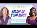 The Magic of Your Moon Sign Discover Your Hidden Lunar Energy with Celeste Brooks