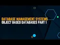 Object Based Databases Part 1