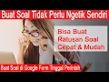 Download Lagu Cara Cepat dan Mudah Membuat Soal Online Di Google Form Tanpa Mengetik