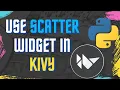 How to use Scatter widget in Kivy kivy kivymd python