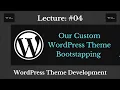 WordPress Theme Bootstapping How to Load CSS and JavaScript File WordPress Theme Development