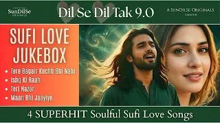 dil se dil tak 9 0 sufi love jukebox soulful and heart touching