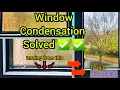 Window Condensation Solved Preventing Window Condensation