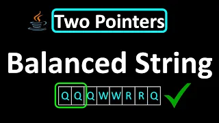 LeetCode - 1234 Replace the Substring for Balanced String Two Pointers Technique Java