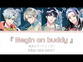Download Lagu 【Tokyo Color Sonic!!】-『Begin on buddy』Color-coded KAN/ROM Lyrics