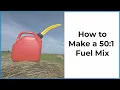 50 1 Fuel Mix for 1 Gallon How Much 2-Cycle Oil