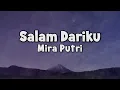 Download Lagu Mira Putri - Salam Dariku | Official Lyric