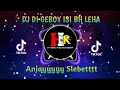 Download Lagu DJ DI GEBOY ISI BH LEHA REMIX VIRAL TIK TOK