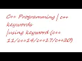 C keywords using using-directives for namespaces and using-declarations for namespace members