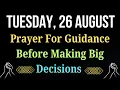 Download Lagu 🙏Prayer for God’s Guidance Wisdom \u0026 Clarity Before Making Life’s Big Decisions | August 26, Tuesday