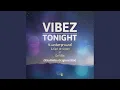 Download Lagu Vibez Tonight (Khalimba Mix)