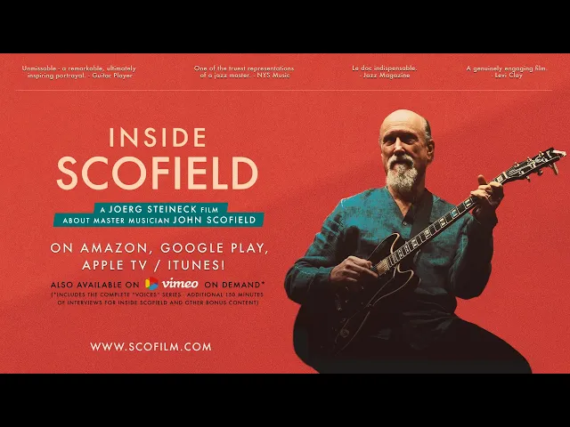 INSIDE SCOFIELD - a film about John Scofield (official trailer, 2022)