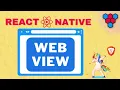 React Native WebView Component Masterclass